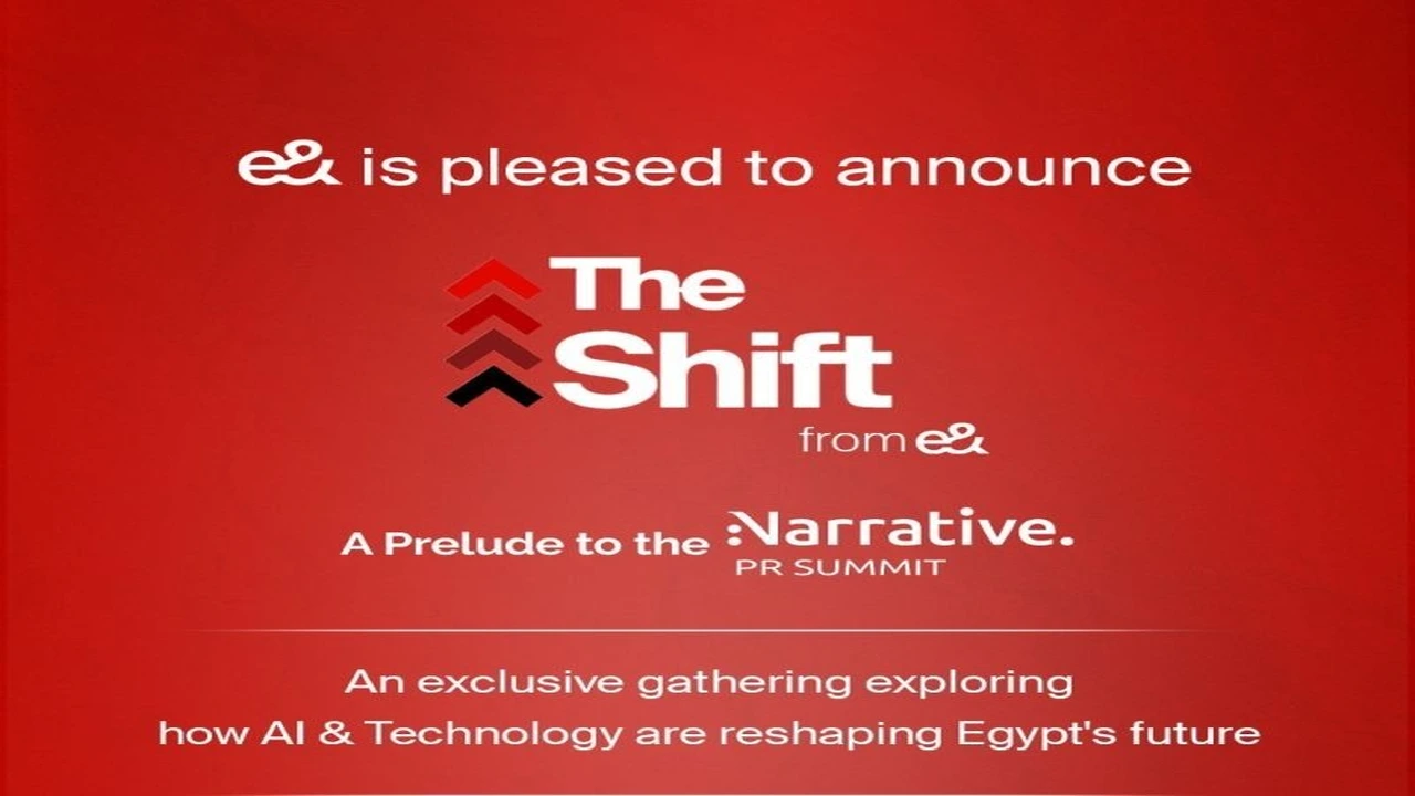 «إي آند مصر» ترعى مؤتمر «The Shift» في 14 مايو لتعزيز التحول الرقمي